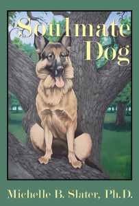 The cover features an illustration of a German shepherd sitting on a low branch of a large tree with the book title Soulmate Dog above his head. 