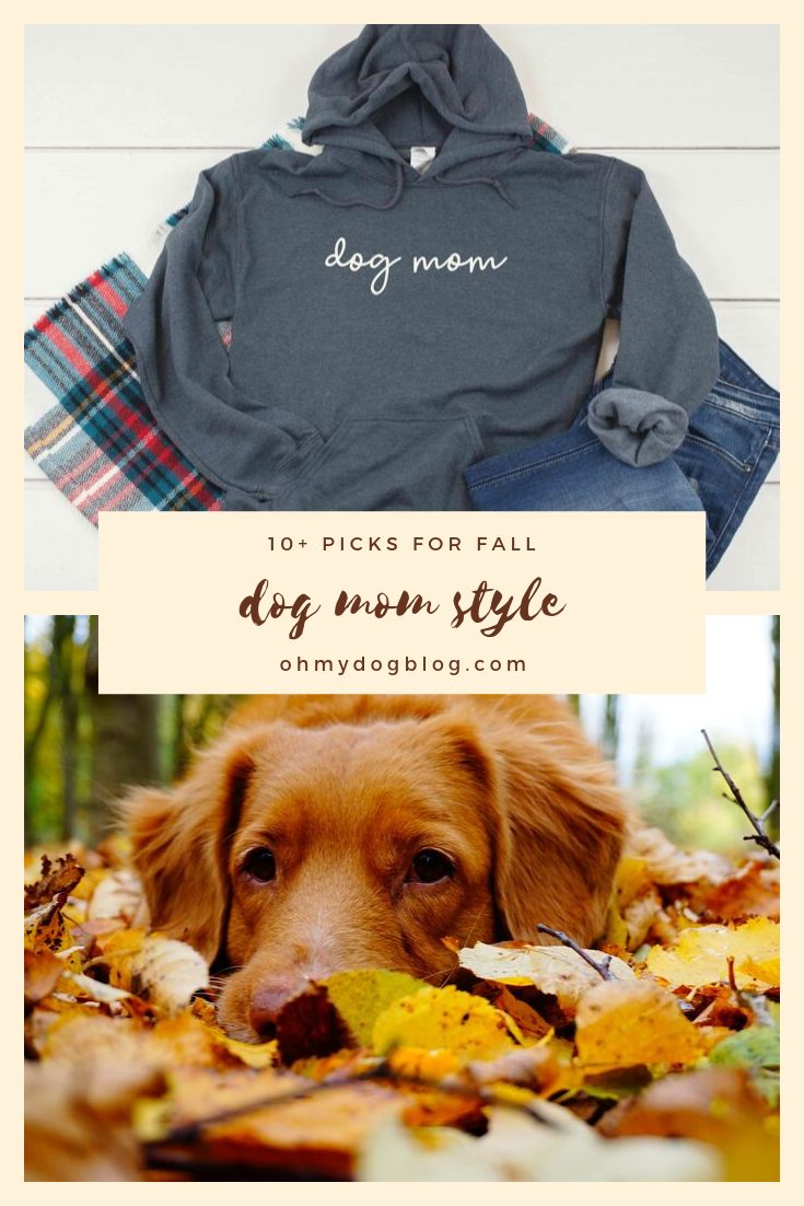 Fall Canine Mom Style – Oh My Canine!